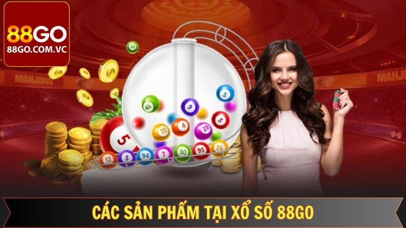Những sản phẩm xổ số 88GO đang được săn đón