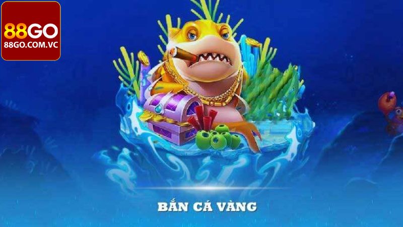 Tìm hiểu tổng quan về trò chơi bắn cá vàng