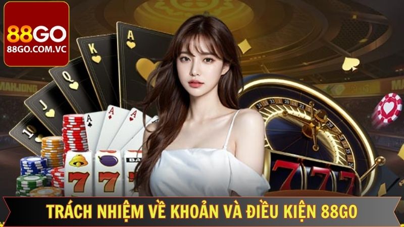 Quy định trách nhiệm của hội viên trong điều khoản điều kiện