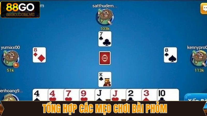 Mẹo chơi bài phỏm hiệu quả trên 88Go 