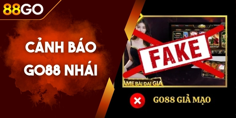 Cảnh Báo Go88 Nhái Thương Hiệu – Đừng Để Bị Mất Tài Khoản